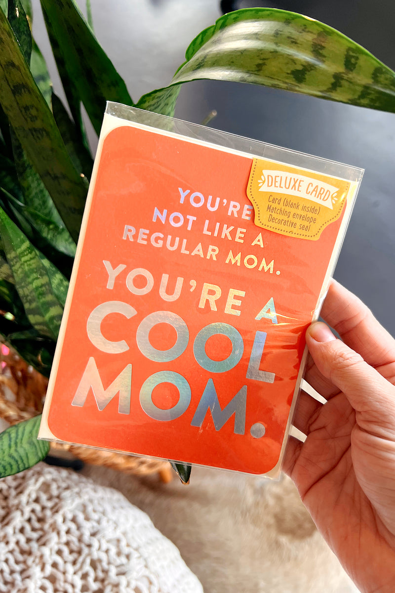 You're a Cool Mom Deluxe Card